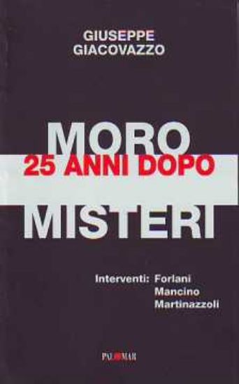 Immagine di MORO 25 ANNI DOPO MISTERI